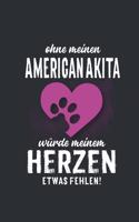 Ohne meinen American Akita