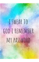 I Can't Remember My Password