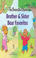 Berenstain Bears Brother and Sister Bear Favorites: 6 Books in 1