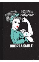 Dysphagia Warrior Unbreakable