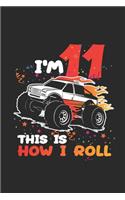 I'm 11 This Is How I Roll: Graph Paper Notebook (6" x 9" - 120 pages) Birthday Themed Notebook for Daily Journal, Diary, and Gift
