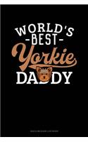 World's Best Yorkie Daddy: Gas & Mileage Log Book(1435 Gas & Mileage Log Book)