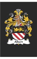 Albert: Albert Coat of Arms and Family Crest Notebook Journal (6 x 9 - 100 pages)