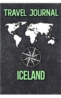 Travel Journal Iceland: Travel Diary and Planner - Journal, Notebook, Book, Journey - Writing Logbook - 120 Pages 6x9 - Gift For Backpacker