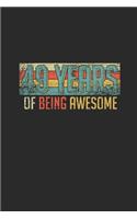 49 Years Of Being Awesome: Dotted Bullet Notebook - Awesome Birthday Gift Idea