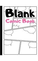 Blank Comic Book: Blank Comic Strips to Make Your Own Comics - Art and Drawing for Kids - Pink