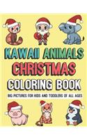 Kawaii Animals Christmas Coloring Book: Big Pictures for Kids and Toddlers of All Ages: Giant Color Book Loaded with Fun Animals for Holiday Fun, Inspiration, Mindfulness and Creativity. M