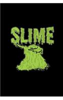 Slime: 6x9 SLIMEY - lined - ruled paper - notebook - notes
