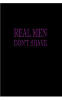 Real men Don't Shave: 110 Game Sheets - Four in a Row Fun Blank Games - Soft Cover Book for Kids for Traveling & Summer Vacations - Mini Game - Clever Kids - 110 Lined pa