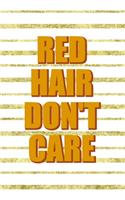 Red Hair Don't Care