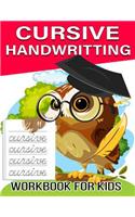 Cursive Handwriting Workbook: Cursive Handwriting Workbook for Kids and Teens (Cursive Writing Practice Book for Beginners)