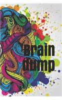 Brain Dump: A Lined Notebook for Your Everyday Needs