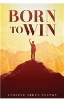 Born To Win