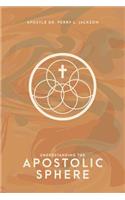 Understanding the Apostolic Sphere