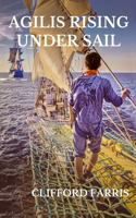 Agilis Rising Under Sail