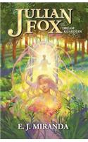 Julian Fox, The Dream Guardian
