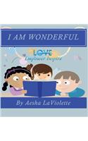Love Empower Inspire I Am Wonderful