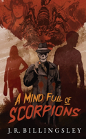 Mind Full of Scorpions