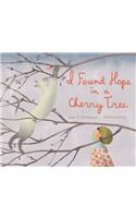 I Found Hope in a Cherry Tree