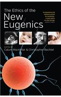 Ethics of the New Eugenics