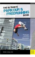 Ultimate Parkour & Freerunning Book