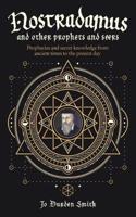 Nostradamus and Other Prophets and Seers