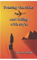 Dancing the skies and falling with style
