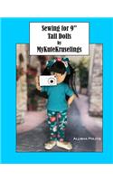 Sewing for 9 Tall Dolls