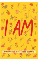 I Am Affirmation & Gratitude Journal