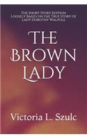 The Brown Lady