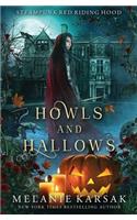 Howls and Hallows: A Steampunk Fairy Tale