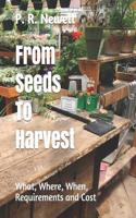 From Seeds to Harvest