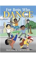 For Boys Who Dance