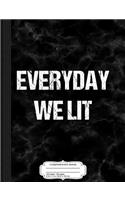 Everyday We Lit Composition Notebook: College Ruled 93/4 X 71/2 100 Sheets 200 Pages for Writing