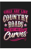 Girls Are Like Country Roads the Best Ones Have Curves