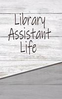 Library Assistant Life: Personalized Weekly Action Planner, Featuring 120 Pages 6x9