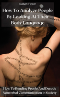 How To Analyze People By Looking At Their Body Language
