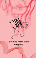 Does God Want Sin to Happen?