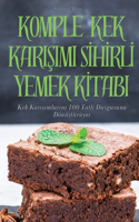 Komple Kek KariŞimi Sİhİrlİ Yemek Kİtabi