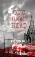 One Dead Head