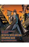 Code- und Verschlüsselungsbuch (Detektiv Yates und das verlorene Buch): Detektiv Yates ist auf der Suche nach einem ganz besonderen Buch. Folge den Hinweisen auf jeder Seite und Du wirst sodann über eine Karte geführt. W