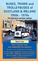 Buses, Trams and Trolleybuses of Scotland & Ireland 1950s-1970s