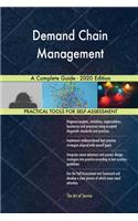 Demand Chain Management A Complete Guide - 2020 Edition