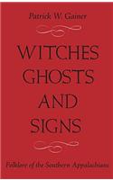 Witches, Ghosts, and Signs