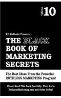Black Book of Marketing Secrets, Vol. 10