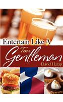 Entertain Like a Texas Gentleman