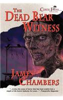 The Dead Bear Witness