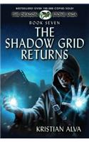 The Shadow Grid Returns