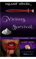 Vicious Survival