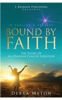 Bound by Faith: The Story of an Ovarian Cancer Survivor